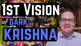 1st Vision of Dark Krishna