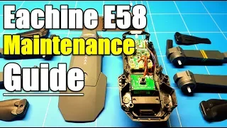 Eachine E58 Wifi FPV Drone Maintenance Guide With Full Disassembly of DJI Mavic Pro Clone