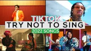 Try not to sing TikTok songs 2022 🔥 top viral tiktok songs mashup 🔉🔥