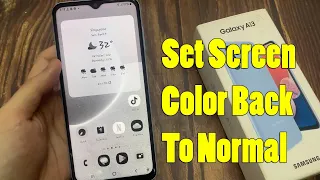 Samsung Galaxy A13: How to Set Screen Color Back To Normal