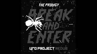 The Prodigy - Break and Enter (UFO Project ReDub)