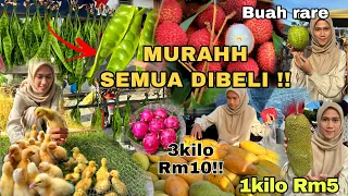 SEBAB BUAH KAT SINI MURAH ,KITA BORONG !!| Amazing Malaysia Morning Market