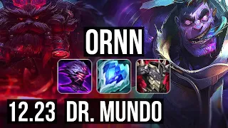ORNN vs DR. MUNDO (TOP) | 6/3/18, 400+ games | EUW Diamond | 12.23