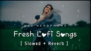 ।।Trending Instagram Fresh Love Lofi Mashup।।  Lofi Slowerd + Reverd mind Relax ।। mecreator