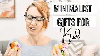Minimalist Gift ideas for kids
