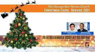 CHICAGO MAR THOMA CHURCH | CHRISTMAS CAROL SERVICE 2021