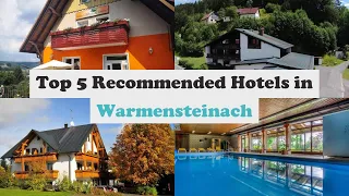 Top 5 Recommended Hotels In Warmensteinach | Best Hotels In Warmensteinach