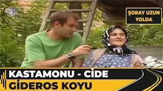 Kastamonu - Gideros Koyu ve Valla Kanyonu - Şoray Uzun Yolda