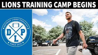 Detroit Lions Training Camp Begins | Detroit Lions Podcast