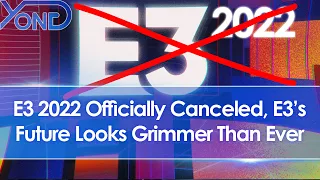ESA Confirm E3 2022 Is Officially Canceled & E3's Future Looks Grimmer Than Ever