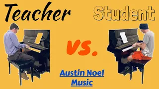 The Piano Student vs. The Teacher - Austin Noel Music