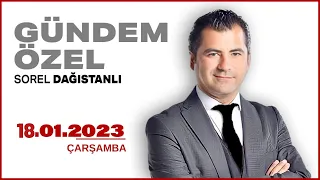 #CANLI | Sorel Dağıstanlı ile Gündem Özel | 18 Ocak 2023 | #HalkTV