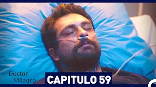 Doctor Milagro Capítulo 59