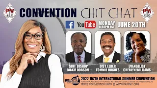 6.20.22 PAW Convention Chit Chat: Suff. Bishop Maxie Dobson and D.E. Tommie Hughes
