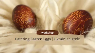 Painting Easter Eggs | Workshop | Ukrainian style