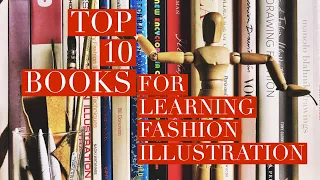 Top 10 Books for Learning Fashion Illustration Beginners & Why Are Books Important