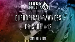 Dark PhoenX - Euphorical Rawness #12 (Euphoric & Rawphoric Hardstyle Mix September 2021)