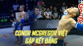 Conor McGregor phiên bản Việt gặp đúng HCV võ cổ truyền Việt Nam và cái kết đầy ngỡ ngàng