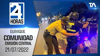 Noticias Guayaquil: Noticiero 24 Horas 21/07/2022 (De la Comunidad - Emisión Central)