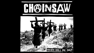 CHAINSAW - WHEN WILL WE DIE? EP