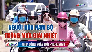 Nhịp sống ngày mới 18.4.2024 | Truyền hình Hậu Giang