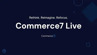 Commerce7 Live 2024