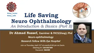 Life Saving Neuro-Ophthalmology, An Introduction & Basics (Part II)