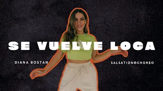 SE VUELVE LOCA - Deorro, Gente De Zona (NEW SALSATION® CHOREO BY SET DIANA BOSTAN)