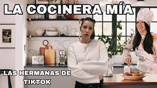 LA COCINERA MÍA (las hermanas de tiktok)