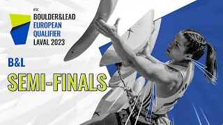 Boulder & Lead semi-finals || Laval 2023