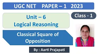 UGC NET || PAPER 1 || Logical Reasoning || Unit - 6 || Class - 1 || By Aarti Prajapati