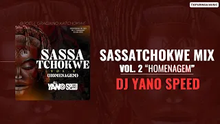 SassaTchokwe Mix Vol.2 -  "Homenagem" Dj Yano Speed