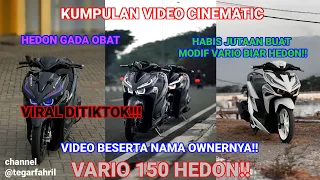 VIRAL!!! || CINEMATIC VARIO 150 HEDON GAK ADA OBAT!!🤯🤯 || SC : TIKTOK