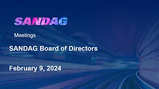 SANDAG Board of Directors- February 9, 2024