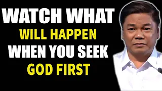 Pastor Ed Lapiz 2024 Preaching   Watch What Will Happen When You Seek God First