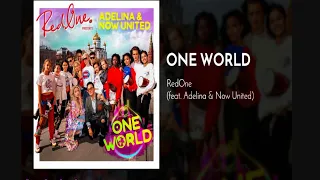 RedOne feat. Adelina & Now United - One World (2018 FIFA World Cup Russia)[Lyrics]