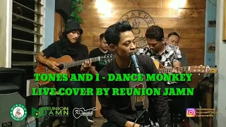 Dance Monkey - Tones And I (Live Cover by Reunion Jamn) Kopistik Ponorogo