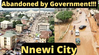 NNEWI || A city Abandoned by the  government.