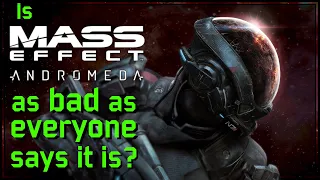 Is Mass Effect Andromeda as bad as everyone says it is? - A look at the writing and mechanics