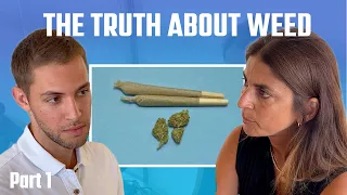 The Truth about Weed - Marijuana Myths Part 1