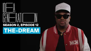 The-Dream on Collaborating with Rihanna, Beyoncé, and Becoming Music's Cheat Code | IDEA GENERATION