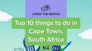 Best things to do | Cape Town, South Africa | James the Nomad | Top 10