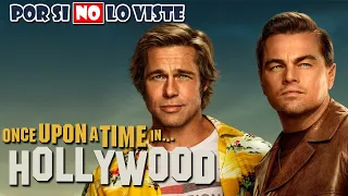 Por si no lo viste: Once upon a time in Hollywood