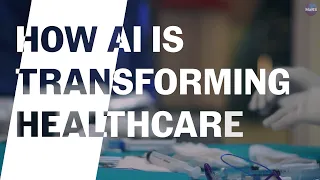 How AI is transforming healthcare | MaRS Discovery District
