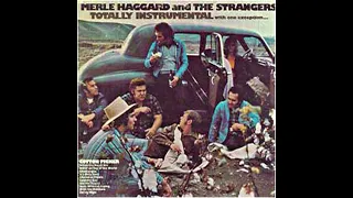 Totally Instrumental With One Exception [1973] -  Merle Haggard And The Strangers