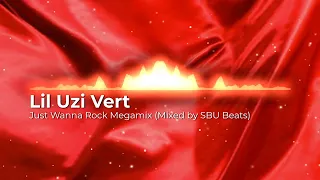 Lil Uzi Vert - Just Wanna Rock Megamix (Mixed by SBU Beats)