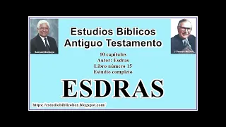 15. Esdras │ 📖 Estudio completo │ A Través de la Biblia │ J Vernon McGee - Samuel Montoya