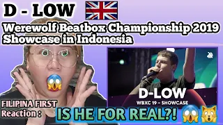 D - LOW || Werewolf Beatbox Championship 2019 Showcase in Indonesia || FILIPINA FIRST REACTION