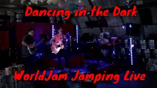 Dancing in the Dark - Bruce Springsteen (WorldJam Jamping Live Cover)