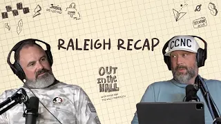 Raleigh Recap | Out in the Hall with Ryno and The Willy Mammoth #36